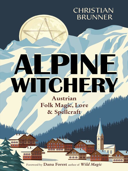 Title details for Alpine Witchery by Christian Brunner - Available